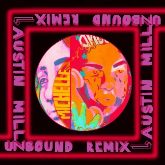 UNBOUND (Austin Millz Remix) by Austin Millz