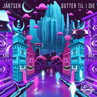 Gutter Til I Die by Jantsen