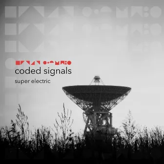 Coded Signals by Super Electric