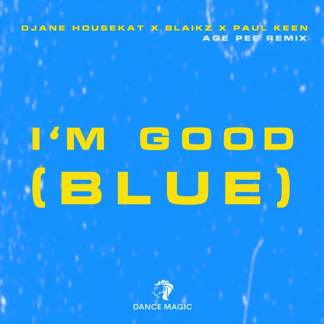 I'm Good (Blue) [Age Pee Remix]