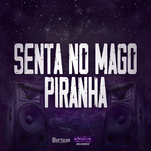 Senta no Mago Piranha