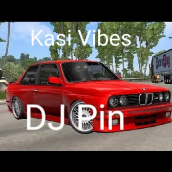 Kasi Vibes by DJ Pin