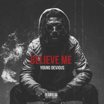 Believe Me by Young Devious