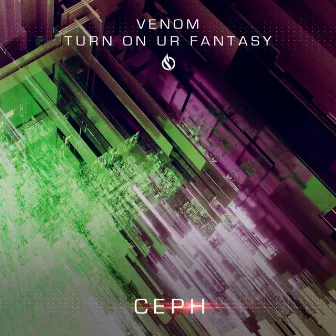 Venom / Turn On Ur Fantasy by Ceph