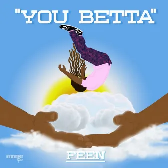 CAT-4 (You Betta) by Feen