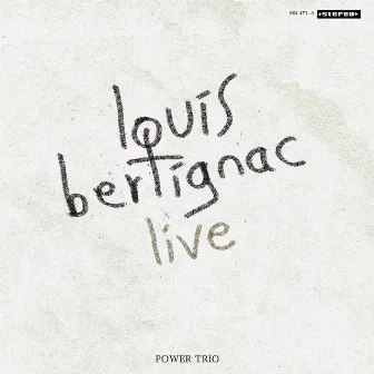 Live Power Trio by Louis Bertignac