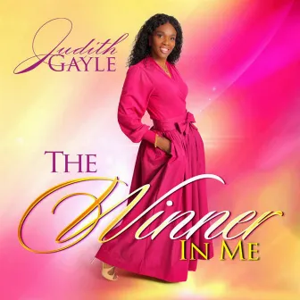 The Winner In Me by Judith Gayle