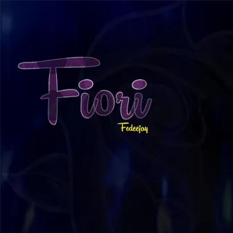 Fiori by FCDeeJay