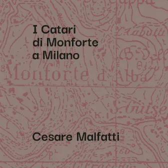 I Catari di Monforte a Milano by Cesare Malfatti