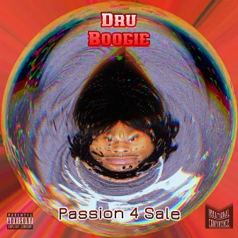 Passion 4 Sale by Dru Boogie