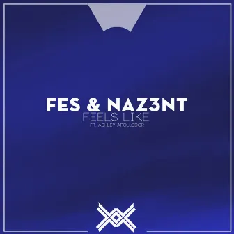 Feels Like by Naz3nt