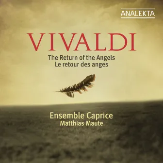 Vivaldi: The Return of the Angels by Matthias Maute