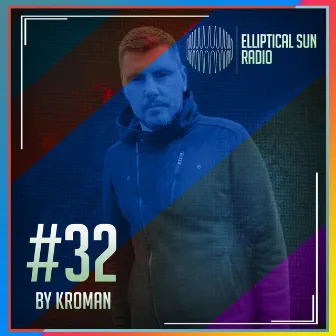 Elliptical Sun Radio 32 by Elliptical Sun Radio by Kroman