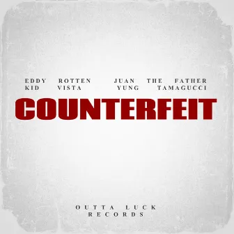 Counterfeit by JUAN THE FATHER