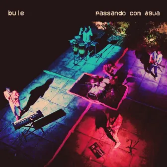 Passando Com Água by bule