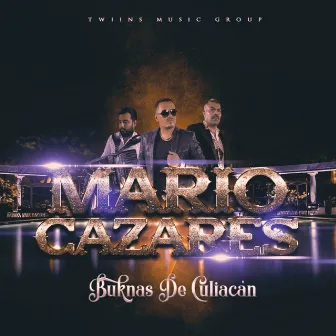 Mario Cazares by Buknas De Culiacan