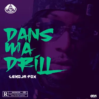 Dans ma drill by Lendja Fox