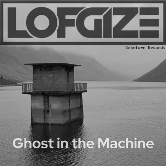 Ghost In The Machine by Lofgize