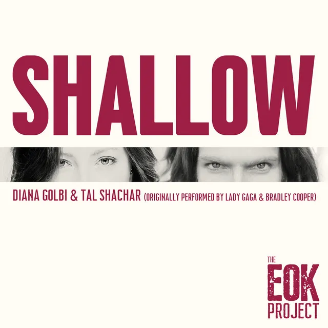 Shallow (Diana Golbi & Tal Shachar)