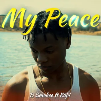 My Peace by B Smokee