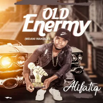 Old Enermy ( Mdani Wakale) by AlifatiQ