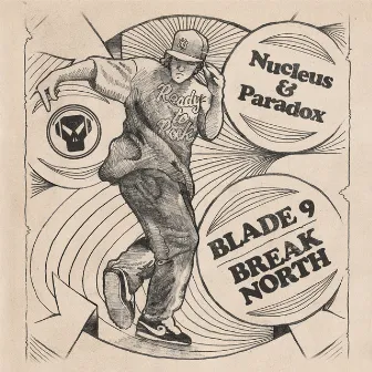 Blade 9 / Break North by Nucleus