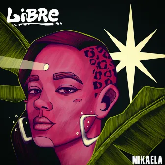 Libre by Mikaela