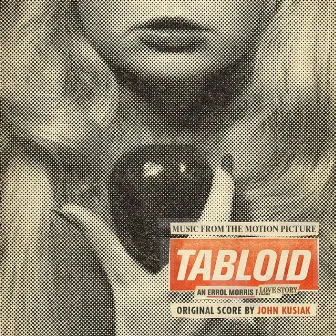 Tabloid (Music from the Motion Picture) by John Kusiak