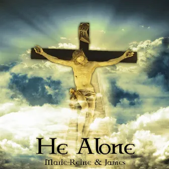 He Alone by James