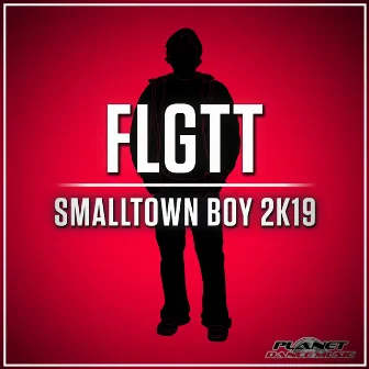 Smalltown Boy 2K19 by FLGTT