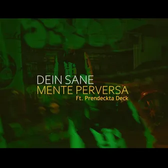 Mente Perversa by Dein Sane