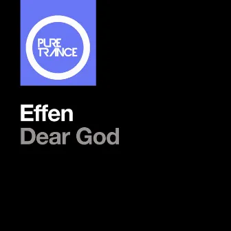 Dear God by Effen