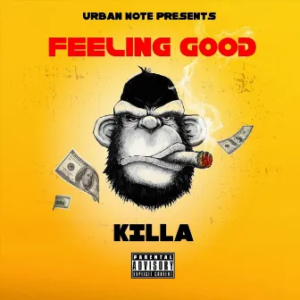 Feeling Good by Killa