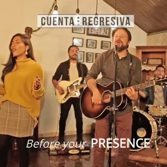 Before Your Presence by Cuenta Regresiva