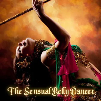 The Sensual Belly Dancer by Aadila Fali