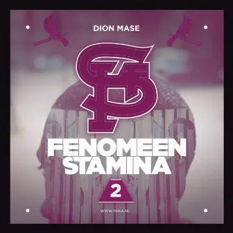 Fenomeen Stamina 2 by Dion Mase