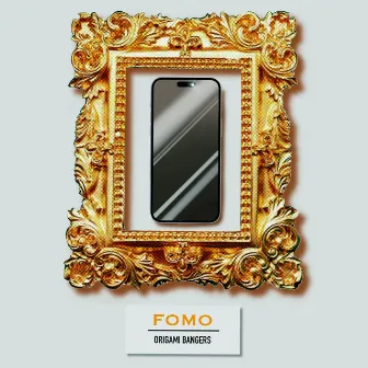 FOMO by Origami Bangers