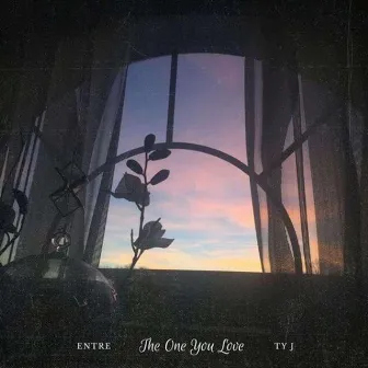 The One You Love by Entre Luche