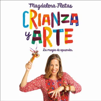 Crianza y Arte by Magdalena Fleitas