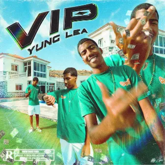 VIP by Yung Lea