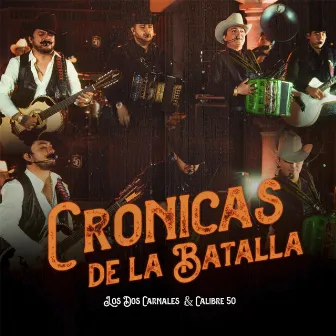 Crónicas de la Batalla by Calibre 50