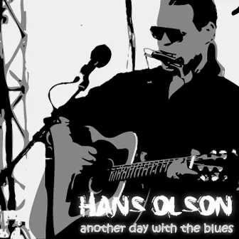 Another Day With The Blues by Hans Olson