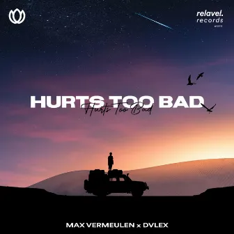 Hurts Too Bad by Max Vermeulen