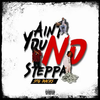 You Ant No Steppa by STG Racks