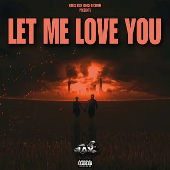 Let Me Love You by JAY