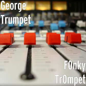 F0nky Tr0mpet by George Trumpet