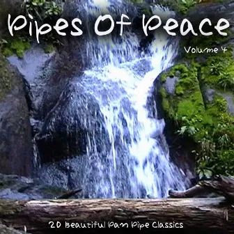 Pipes Of Peace (Volume Four) by Pan Pipes Chillout Band