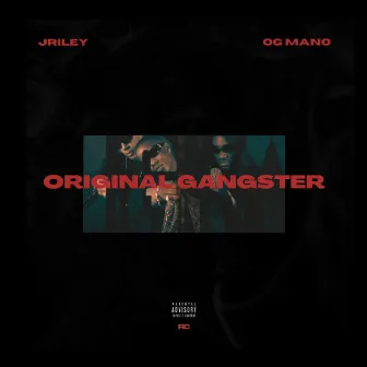 Original Gangster by OG Mano