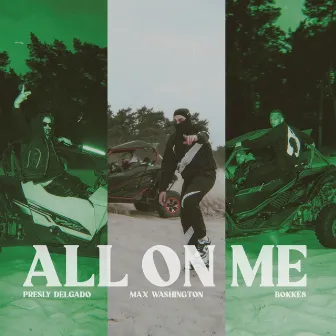 All On Me by Max Washington