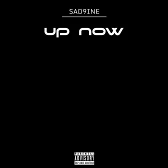 Up Now by Sad9ine